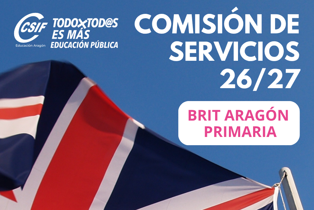 COMISIÓN DE SERVICIOS. BRIT PRIMARIA ARAGÓN CURSO 26/27